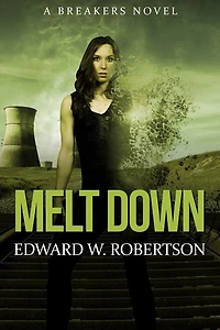 Melt Down: A Breakers Novel