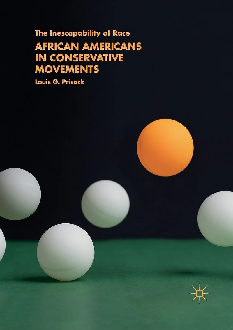 African Americans Conservative Movements: The Inescapability of Race