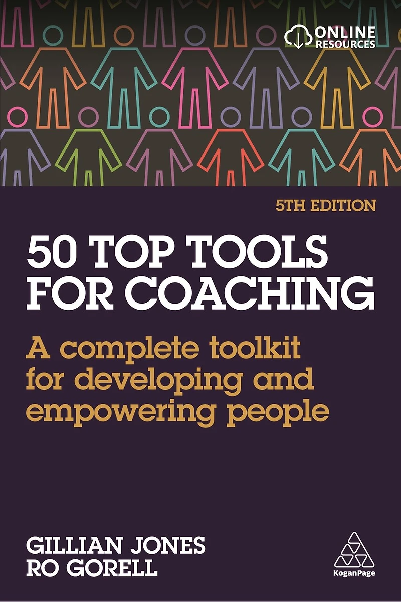 50 Top Tools for Coaching: A Complete Toolkit Developing and Empowering People