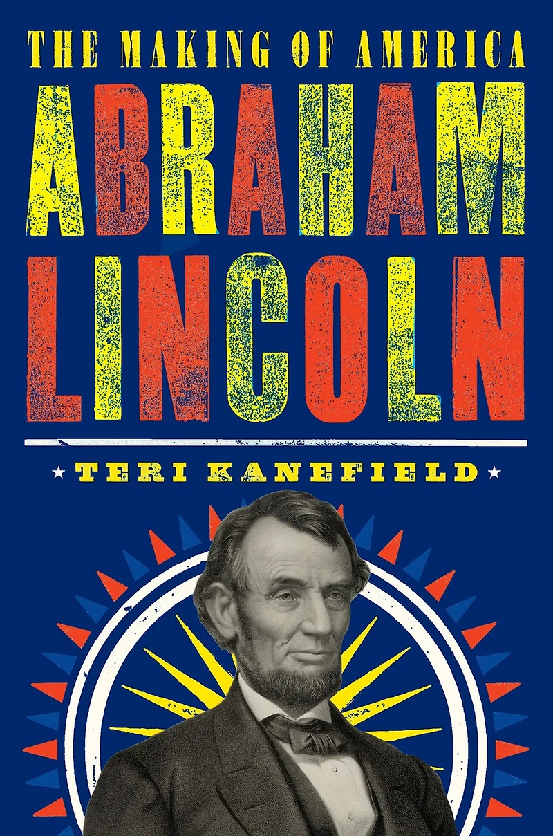 Abraham Lincoln: The Making Of America #3