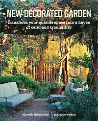 New Decorated Garden: Transform Your Outside Space Into A Haven Of Calm And Tranquility