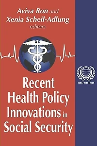 Recent Health Policy Innovations Social Security