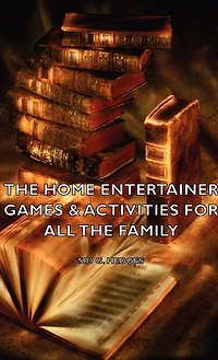 the Home Entertainer - Games & Activities for All Family