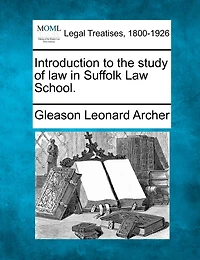 Introduction To The Study Of Law In Suffolk Law School.