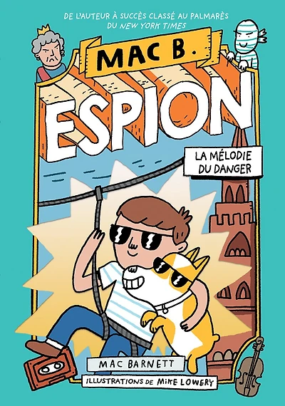 Mac B. espion : N° 5 - La mélodie du danger