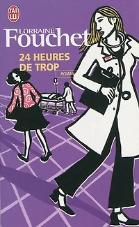 24 heures de trop