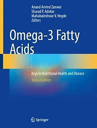 Omega-3 Fatty Acids: Keys to Nutritional Health and Disease