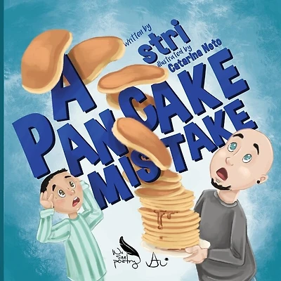A Pancake Mistake: CHildren's books, rhyme, family