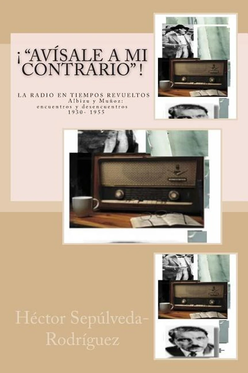 "¡Avísale a mi contrario!"