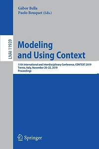 Modeling and Using Context: 11th International Interdisciplinary Conference, CONTEXT 2019, Trento, Italy, November 20-22, Proceedings