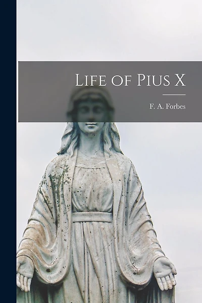 Life of Pius X