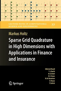 Sparse Grid Quadrature High Dimensions with Applications Finance and Insurance