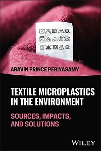 Textile Microplastics the Environment: Sources, Impacts, and Solutions