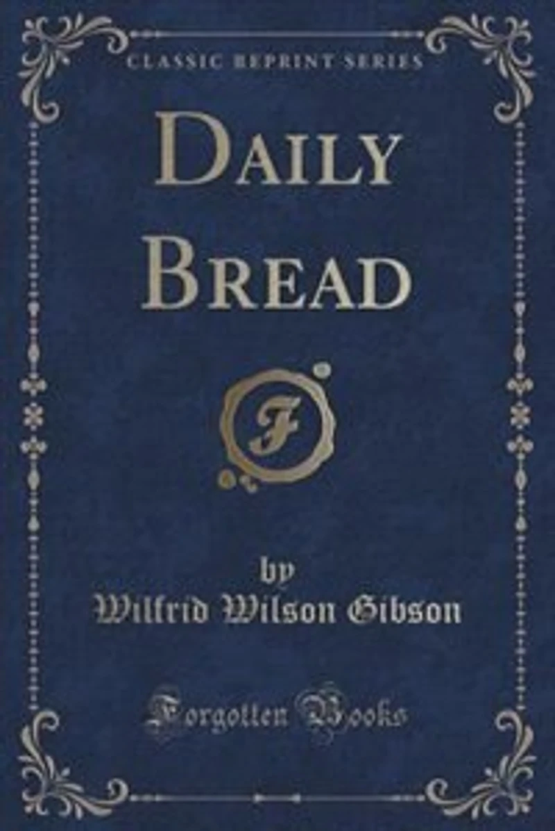 Daily Bread (Classic Reprint)