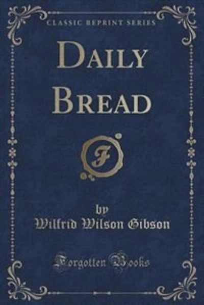 Daily Bread (Classic Reprint)