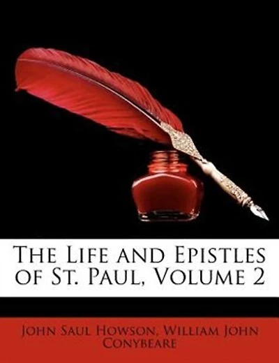 The Life and Epistles of St. Paul, Volume 2