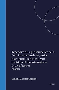 Répertoire de la jurisprudence de la Cour internationale de Justice (1947-1992) / A Repertory of Decisions of the International Court of Justice: Volume 2