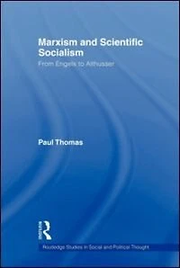 Marxism and Scientific Socialism: From Engels to Althusser