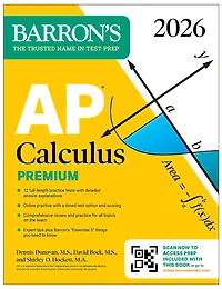 AP Calculus Premium, 2027: Prep Book with 12 Practice Tests + Comprehensive Review Online (Barron's Prep)