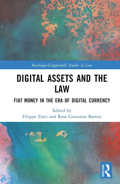 Digital Assets and the Law: Fiat Money Era of Currency
