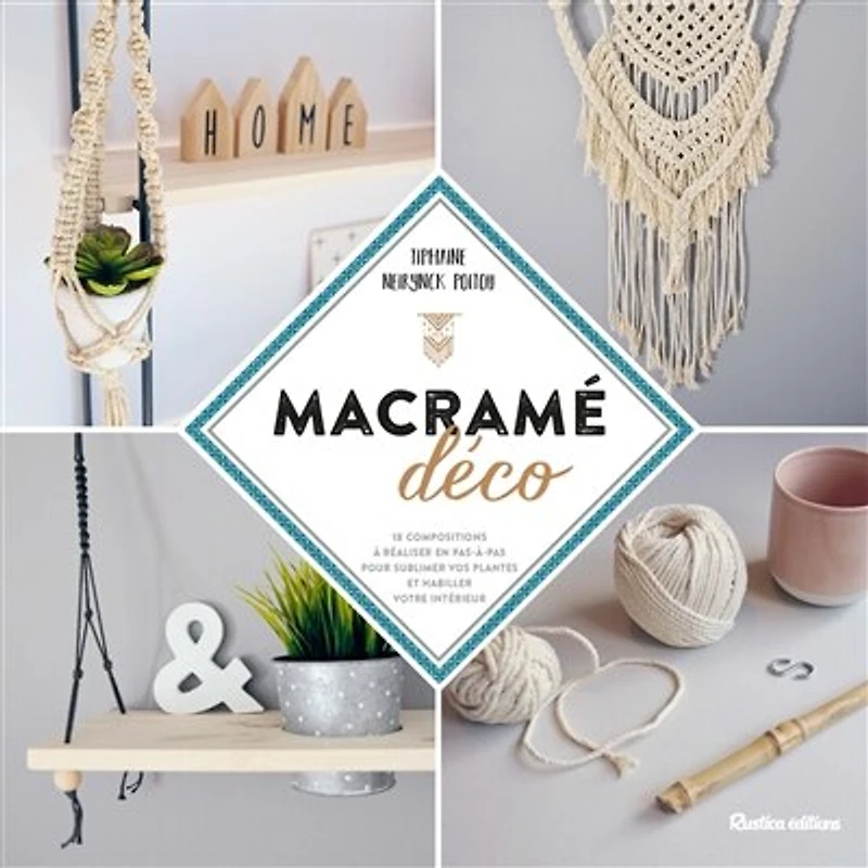 Macramé déco: 18 compositions à réaliser en pas pour sublimer vos plantes et habiller votre intérieur