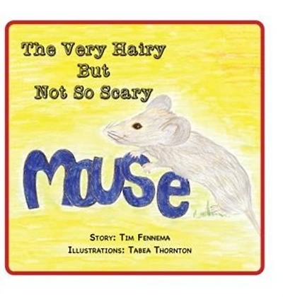 The Very Hairy But Not So Scary Mouse