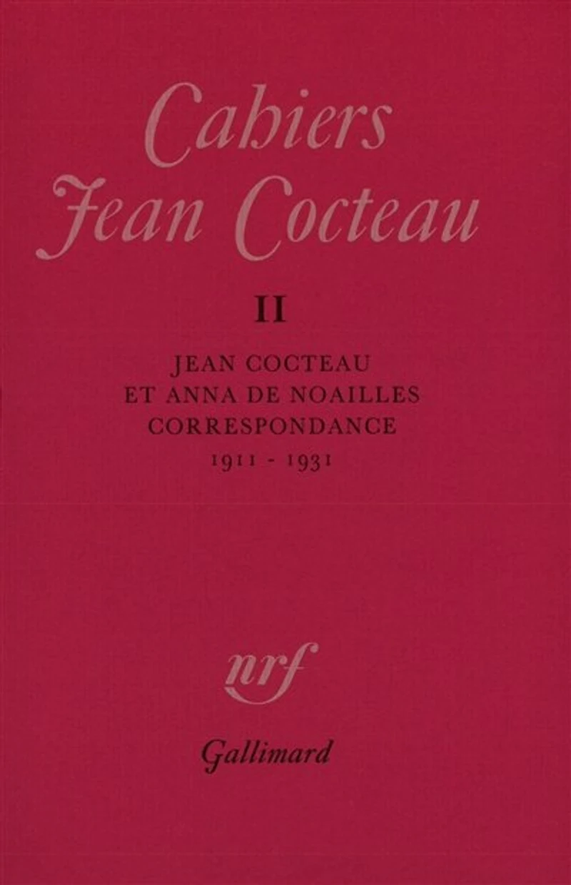 Cahiers Jean Cocteau, n°11. Jean Cocteau et Anna de Noailles : correspondance : 1911-1931: correspondance