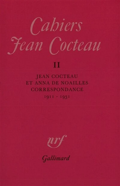 Cahiers Jean Cocteau, n°11. Jean Cocteau et Anna de Noailles : correspondance : 1911-1931: correspondance