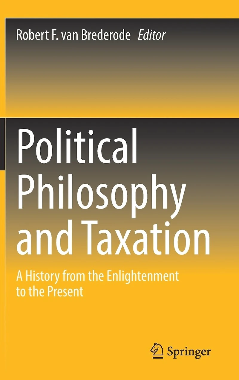 Political Philosophy and Taxation: A History from the Enlightenment to Present