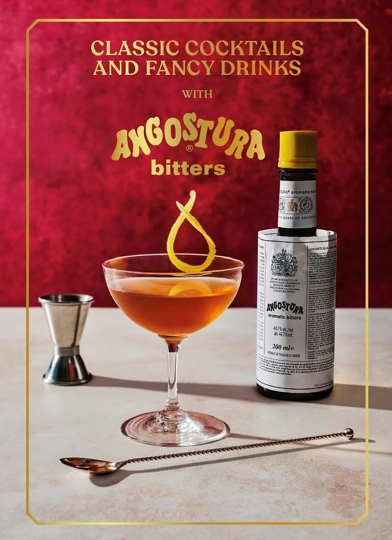 Classic Cocktails and Fancy Drinks: With Angostura Bitters
