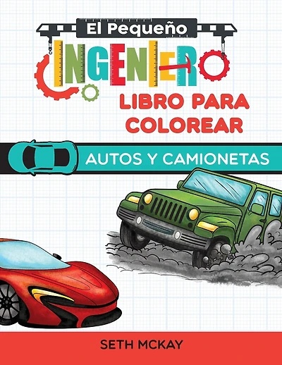 El Pequeño Ingeniero - Libro Para Colorear - Autos Y Camionetas