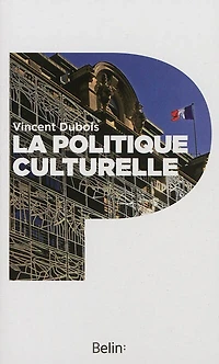 La politique culturelle en France: genèse d'une catégorie d'intervention publique