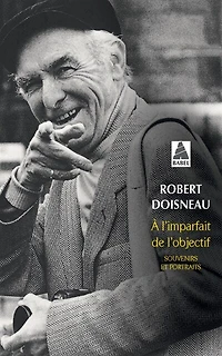 A l'imparfait de l'objectif: souvenirs et portraits