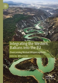 Integrating the Western Balkans into EU: Overcoming Mutual Misperceptions