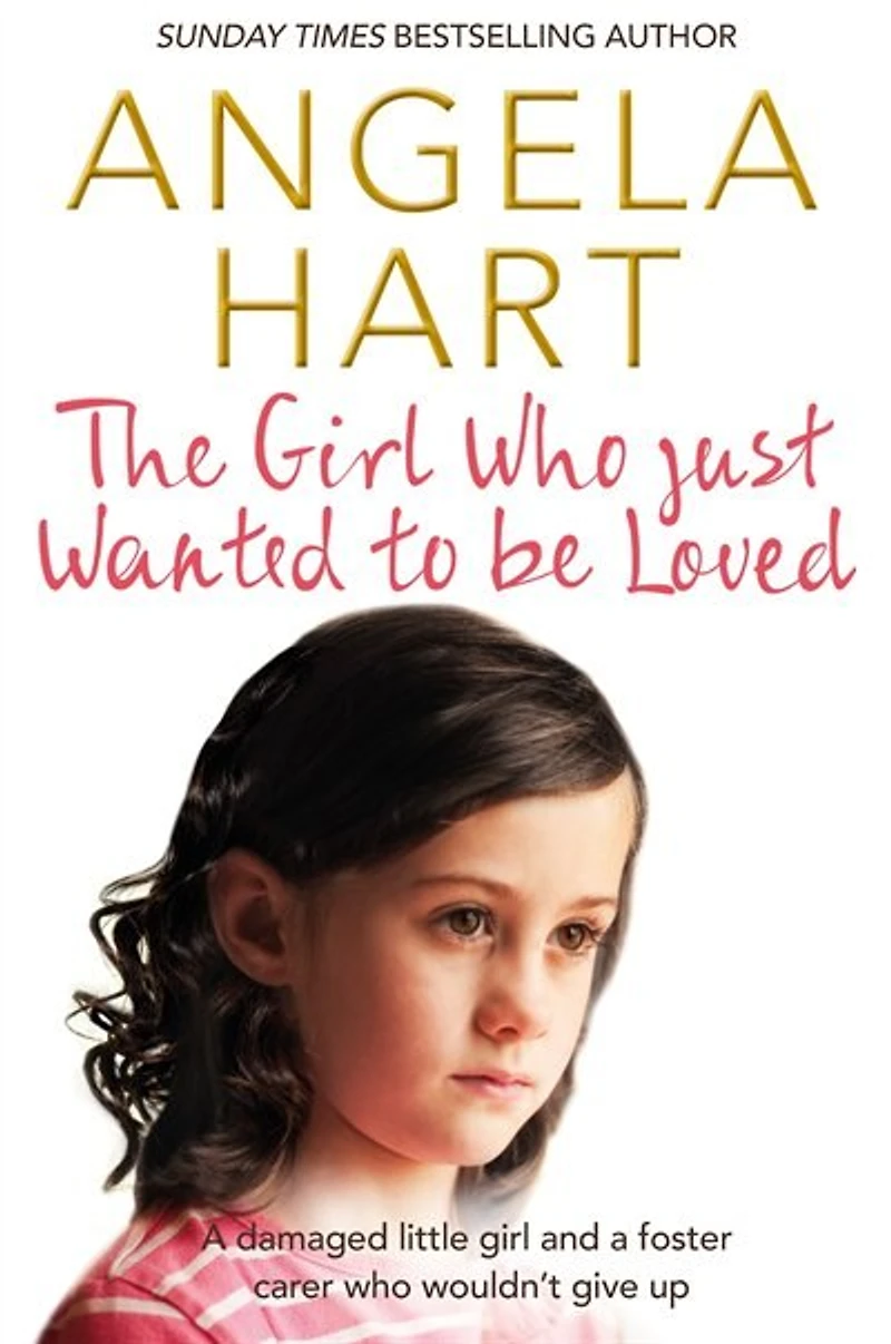 The girl who Just Wanted To Be Loved: a damaged little and foster carer wouldn’t give up