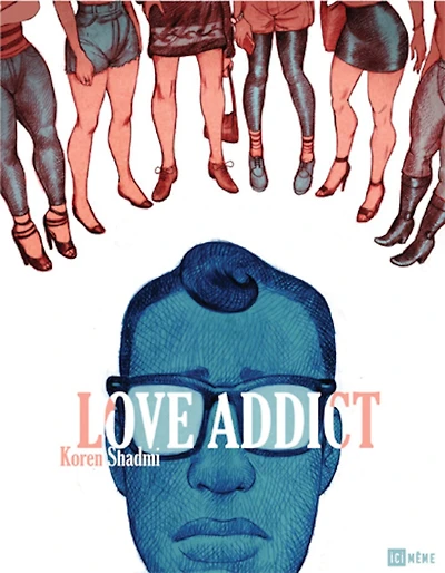 Love addict: confessions d'un tombeur en série