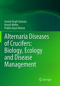 Alternaria Diseases of Crucifers: Biology, Ecology and Disease Management