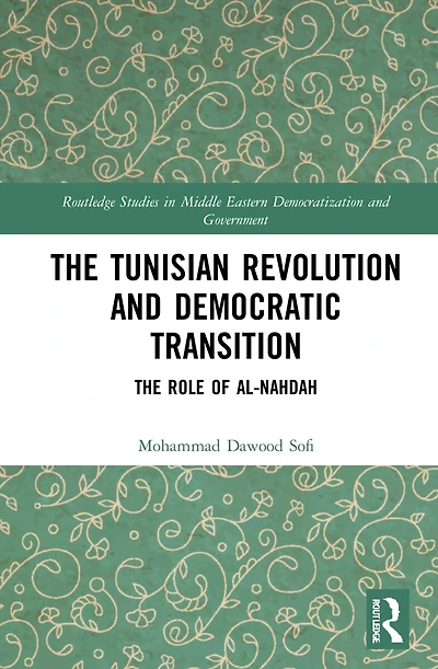 The Tunisian Revolution and Democratic Transition: Role of al-Nahdah
