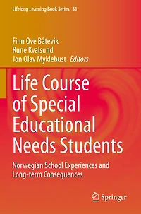 Life Course of Special Educational Needs Students: Norwegian School Experiences and Long-term Consequences