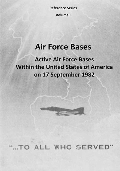 Air Force Bases: Active Air Force Bases Within the United States of America on 17 September 1982