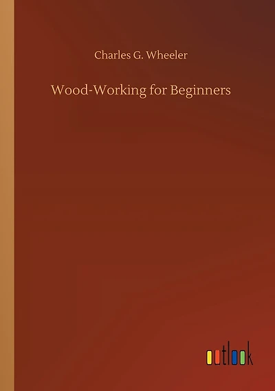 Wood-Working for Beginners