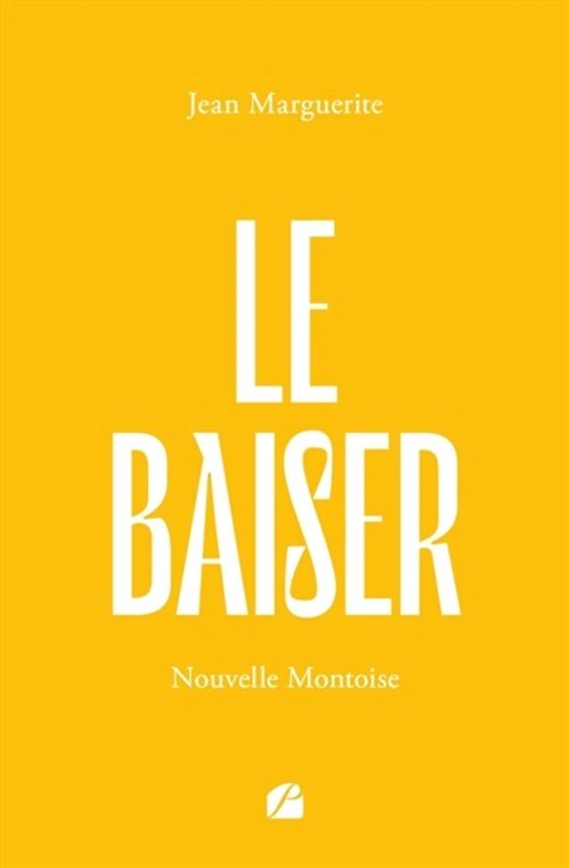 Le Baiser: Nouvelle montoise
