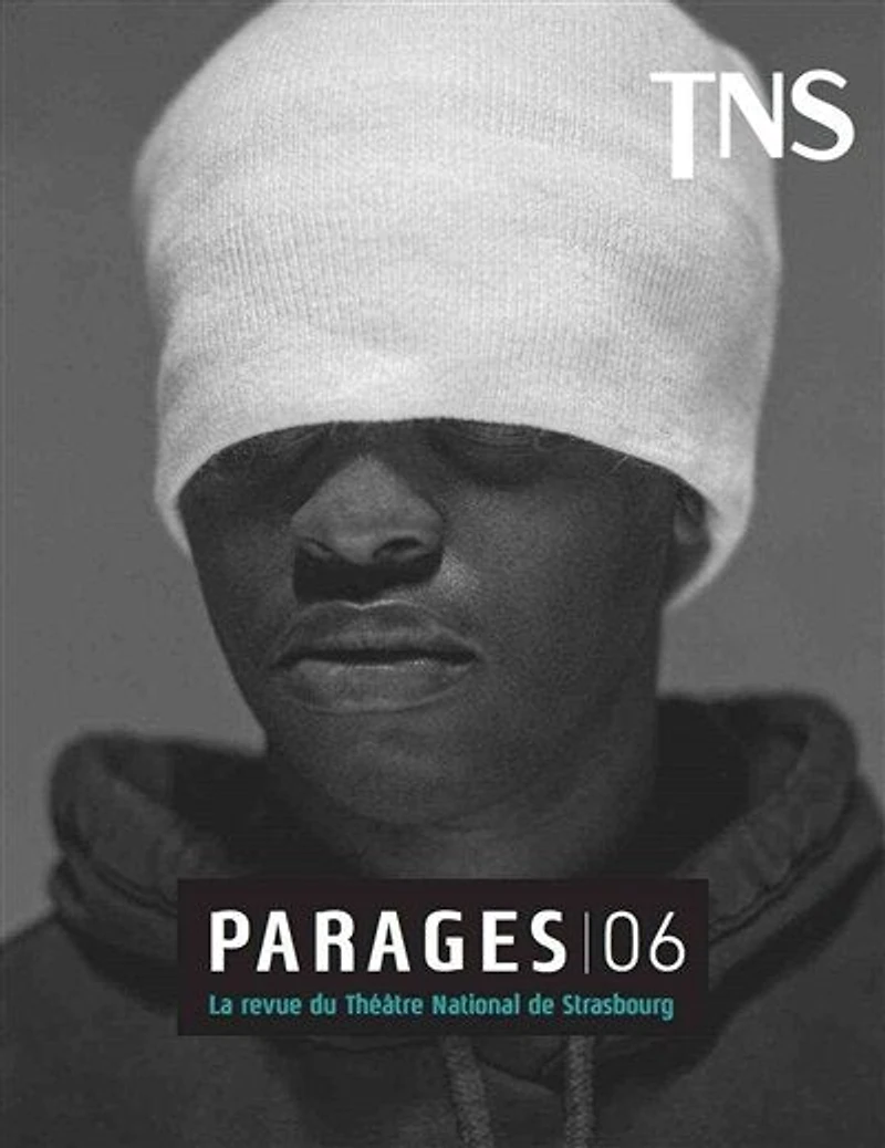 Parages: la revue du Théâtre national de Strasbourg, n°6. Jon Fosse, focus