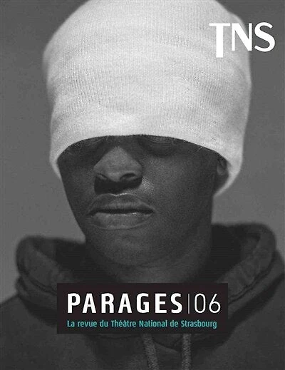 Parages: la revue du Théâtre national de Strasbourg, n°6. Jon Fosse, focus