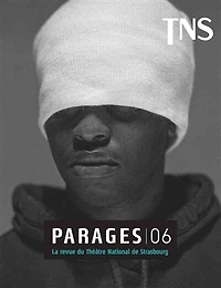 Parages: la revue du Théâtre national de Strasbourg, n°6. Jon Fosse, focus