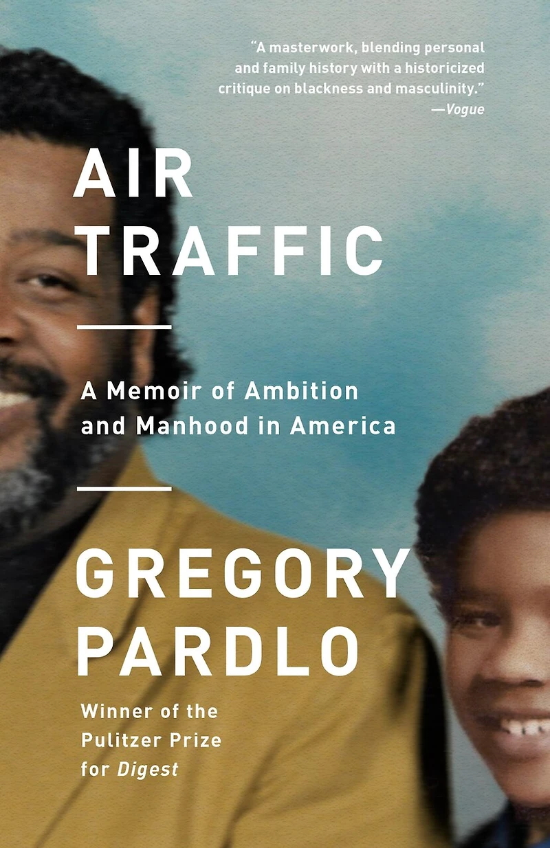 Air Traffic: A Memoir Of Ambition And Manhood America
