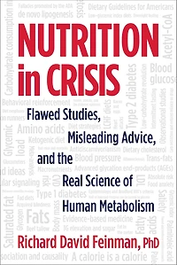 Nutrition Crisis: Flawed Studies, Misleading Advice, and the Real Science of Human Metabolism