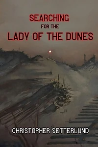 Searching for the Lady of the Dunes