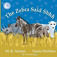 The Zebra Said Shhh