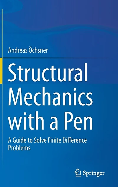 Structural Mechanics With A Pen: Guide To Solve Finite Difference Problems